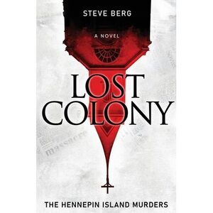 Lost Colony: The Hennepin Island Murders -- Berg